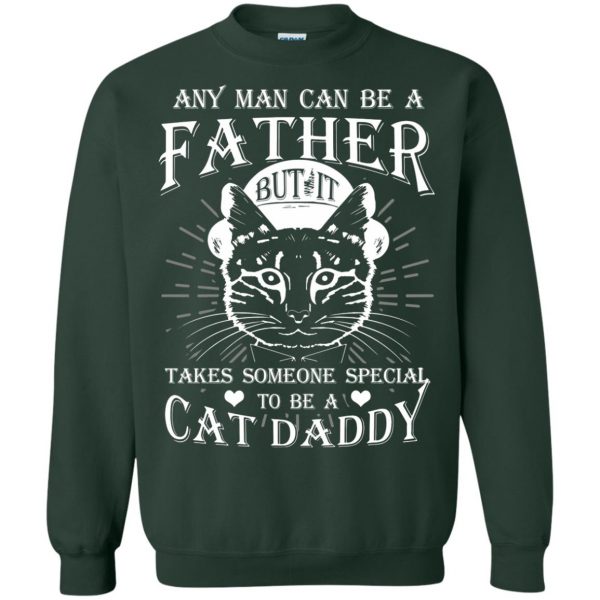 cat daddy sweatshirt - forest green