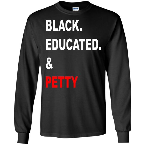 black educated and petty long sleeve - black