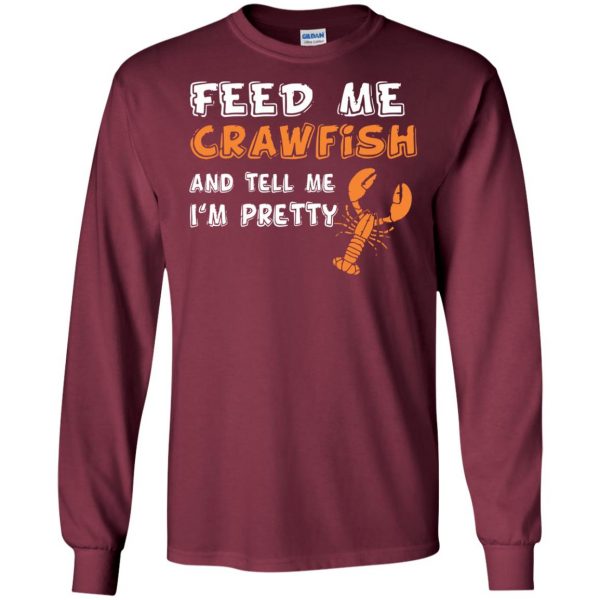 this is my crawfish eating long sleeve - maroon