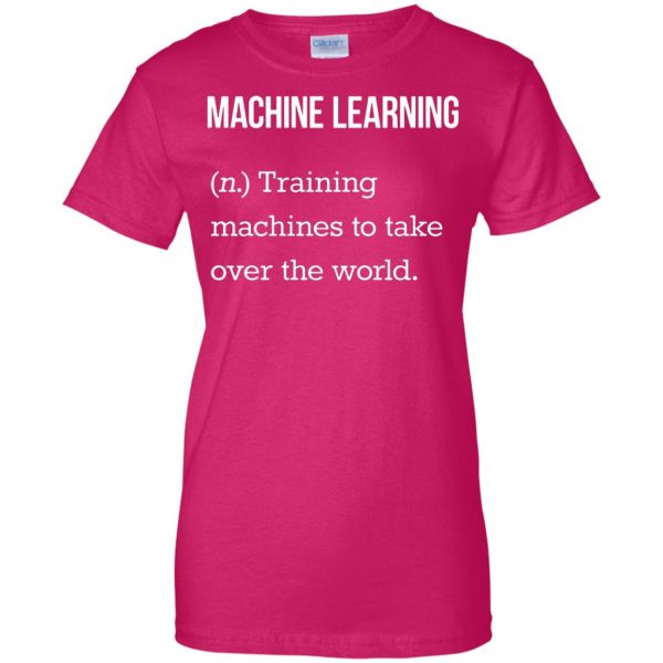machine learning womens t shirt - lady t shirt - pink heliconia