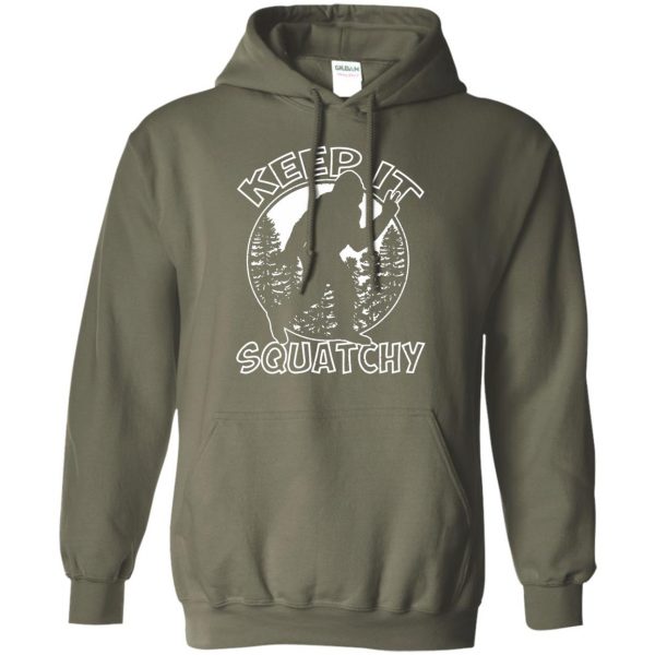 keep it squatchy hoodie - military green