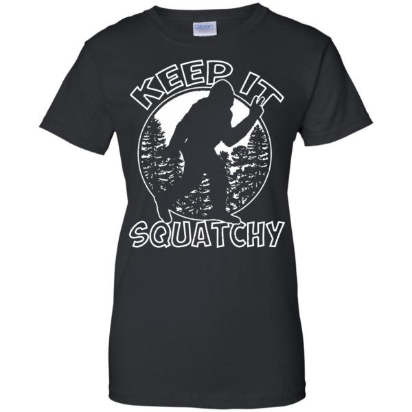 keep it squatchy womens t shirt - lady t shirt - black