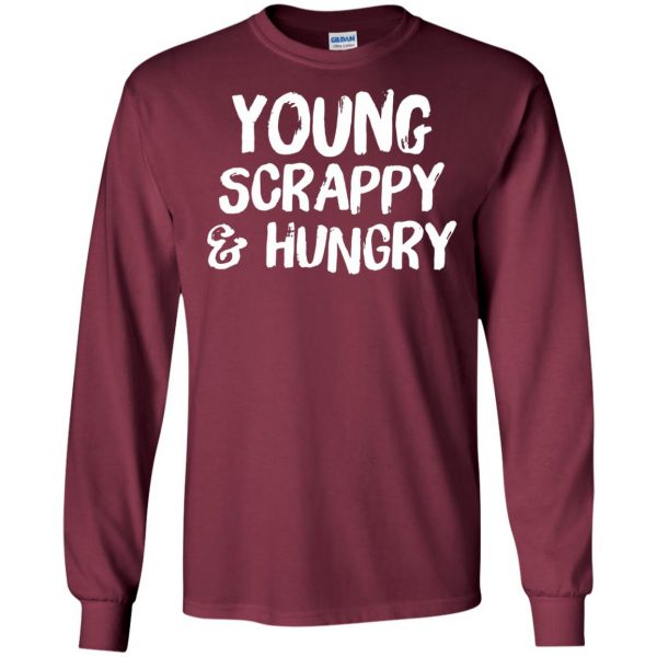 young scrappy hungry long sleeve - maroon