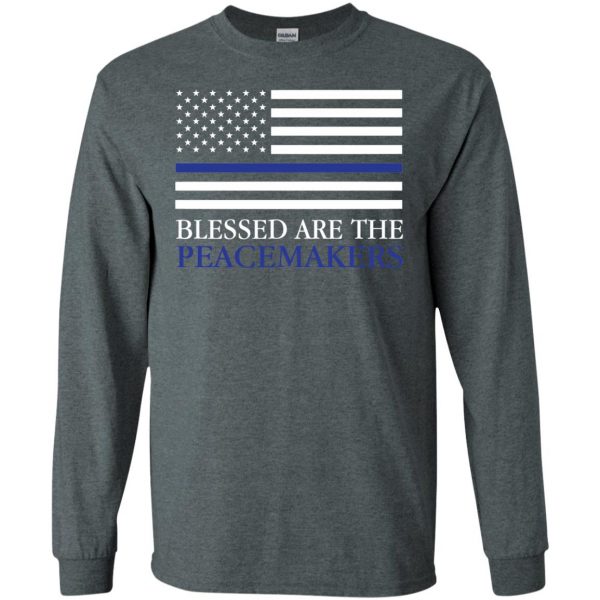 blessed are the peacemakers thin blue line long sleeve - dark heather