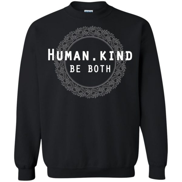 humankind be both sweatshirt - black