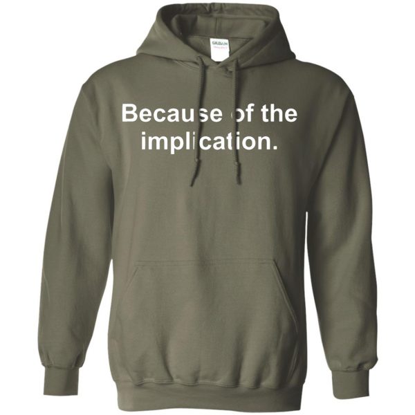 the implication hoodie - military green