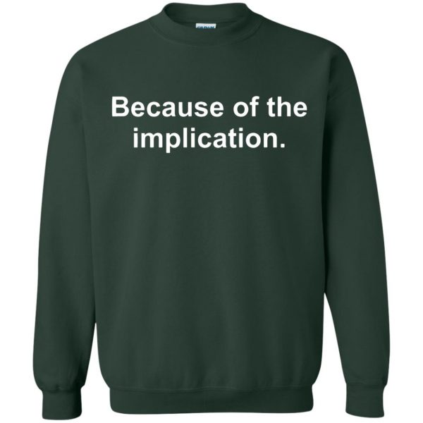 the implication sweatshirt - forest green
