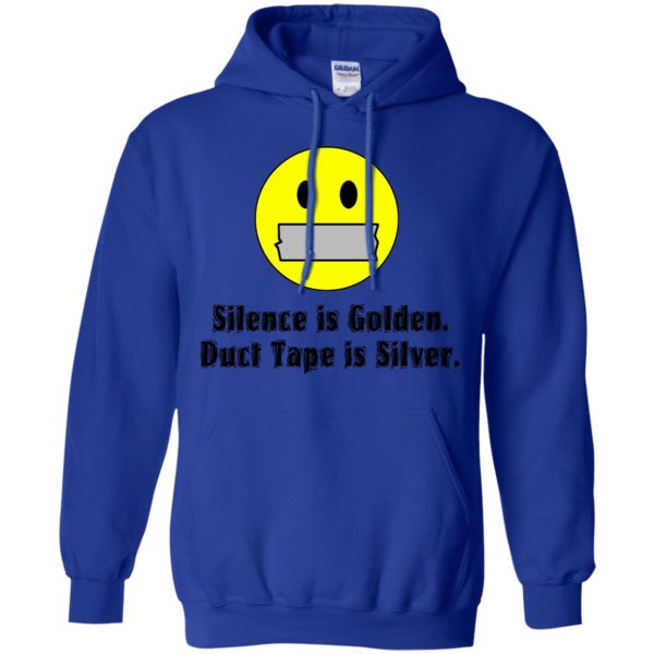 silence is golden duct tape is silver hoodie - royal blue