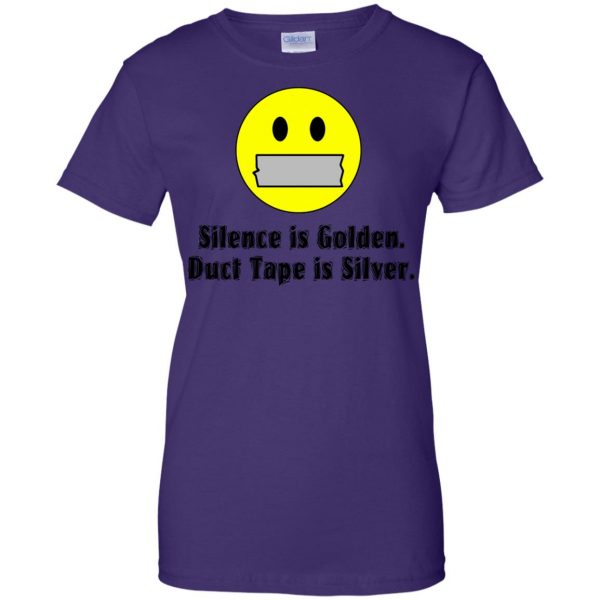 silence is golden duct tape is silver womens t shirt - lady t shirt - purple