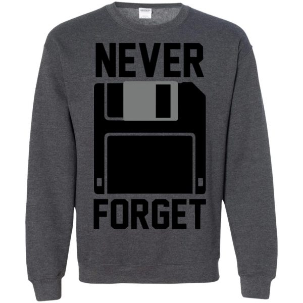 never forget floppy disk sweatshirt - dark heather