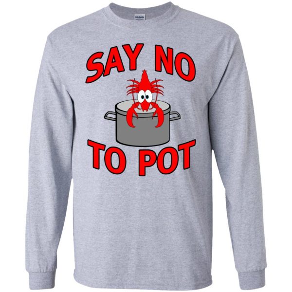say no to pot lobster long sleeve - sport grey