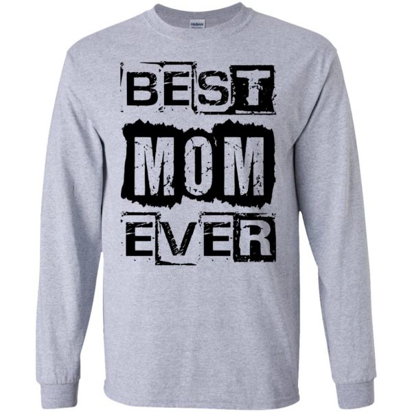 best mom ever long sleeve - sport grey