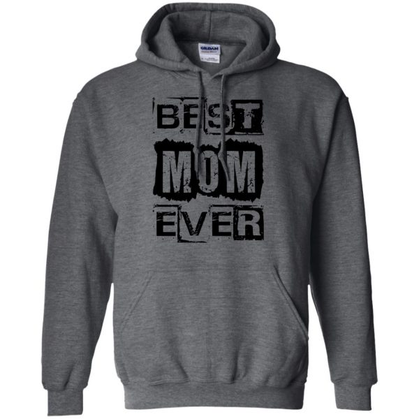 best mom ever hoodie - dark heather
