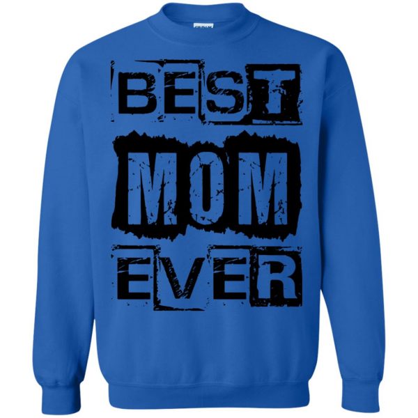 best mom ever sweatshirt - royal blue