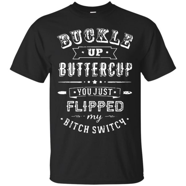 buckle up buttercup you just flipped hoodie - black
