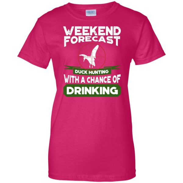 Weekend Forecast Duck Hunting womens t shirt - lady t shirt - pink heliconia
