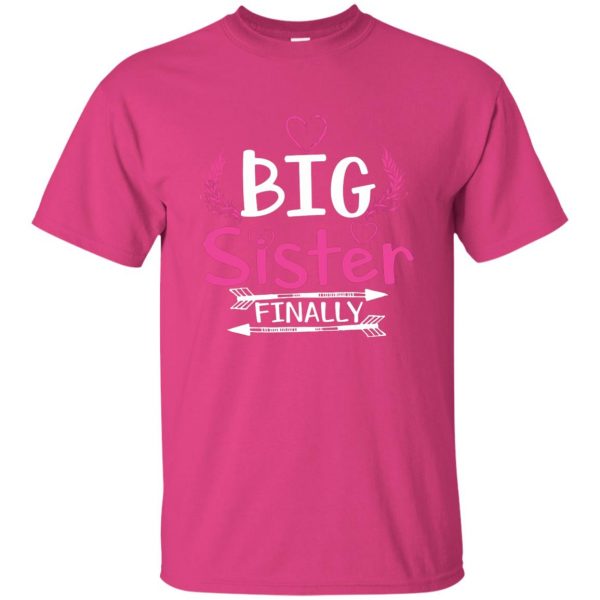 Big Sister Finally kids t shirt - pink heliconia