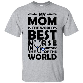 my mom is a nurse - sport grey