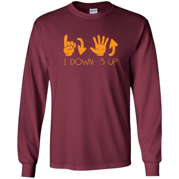 1 down 5 up t shirt long sleeve - maroon