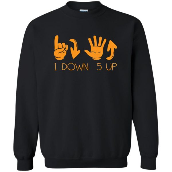 1 down 5 up t shirt sweatshirt - black