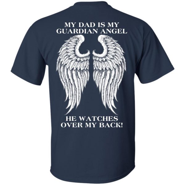 my dad is my guardian angel t shirt - navy blue