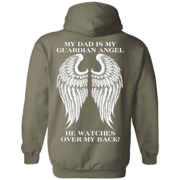 my dad is my guardian angel hoodie - military green