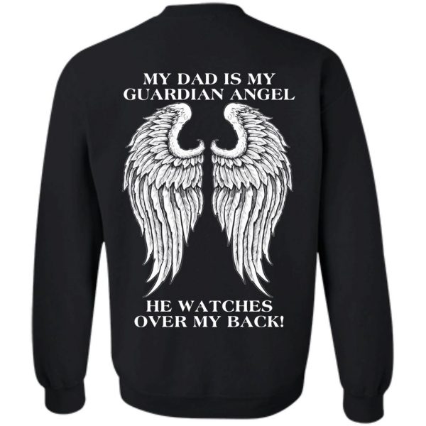 my dad is my guardian angel sweatshirt - black