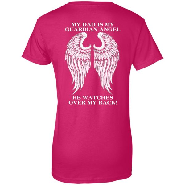 my dad is my guardian angel womens t shirt - lady t shirt - pink heliconia