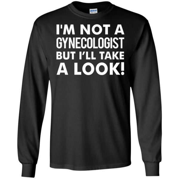 i'm not a gynecologist long sleeve - black