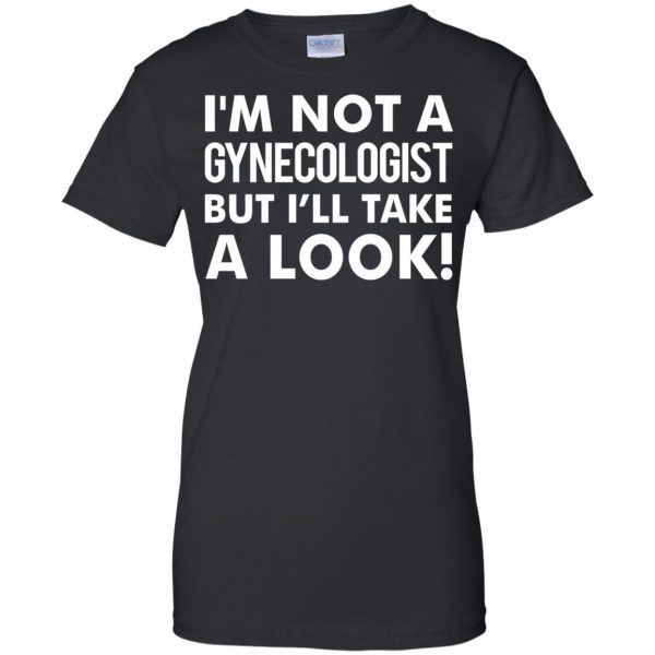 i'm not a gynecologist womens t shirt - lady t shirt - black