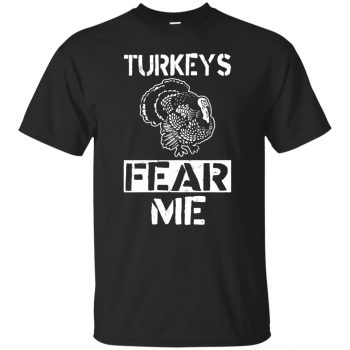 Turkeys Fear Me - black