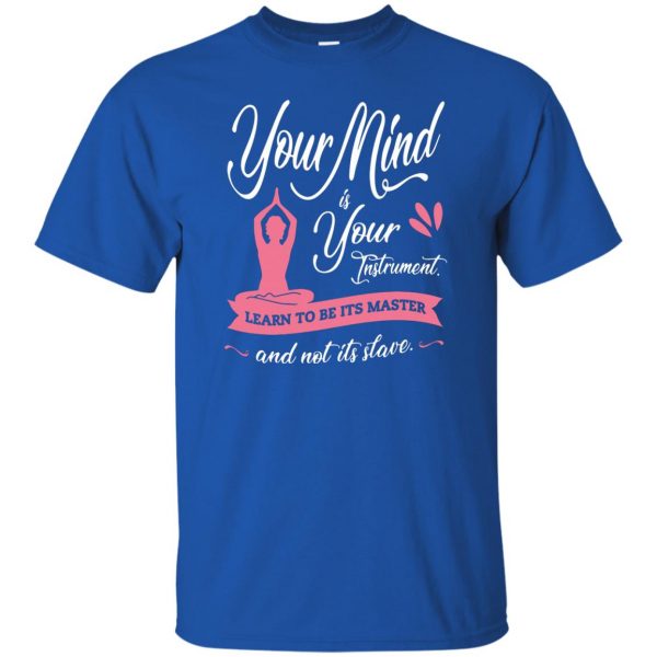 Your Mind is Your Instrument t shirt - royal blue