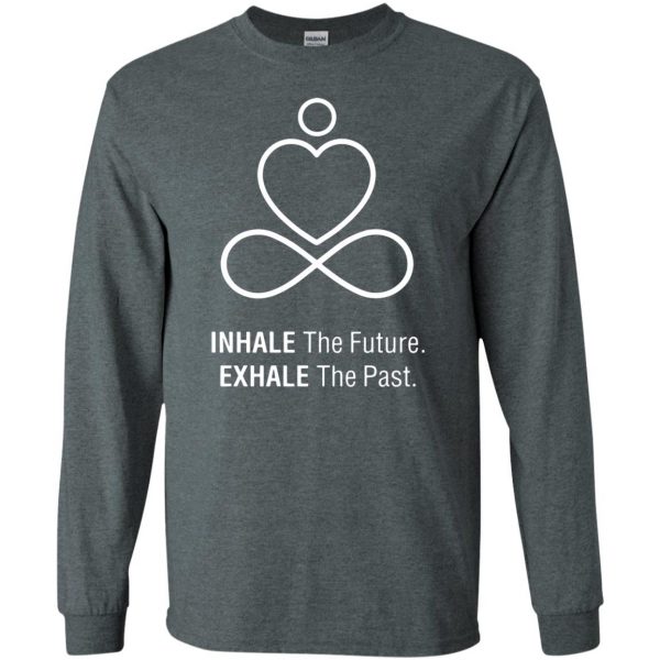 Inhale The Future - Exhale The Past long sleeve - dark heather