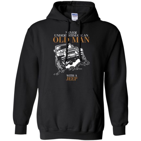 Never Underestimate An Old Man With A Jeep hoodie - black