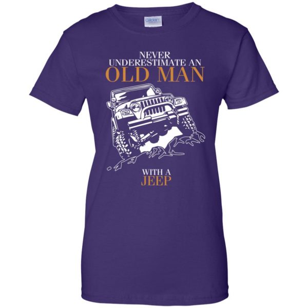 Never Underestimate An Old Man With A Jeep womens t shirt - lady t shirt - purple