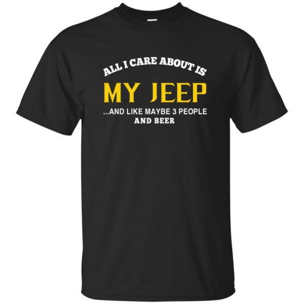 Jeep - All I Care About Is My Jeep - black