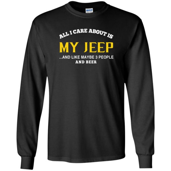 Jeep - All I Care About Is My Jeep long sleeve - black