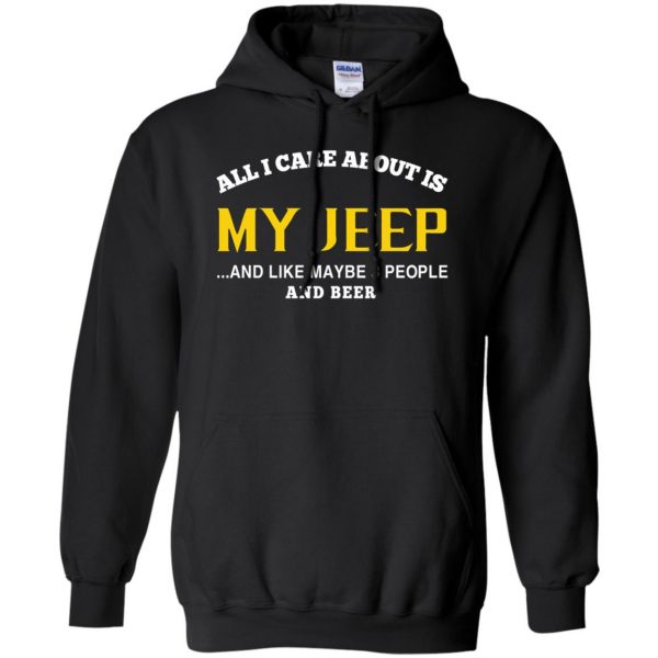 Jeep - All I Care About Is My Jeep hoodie - black