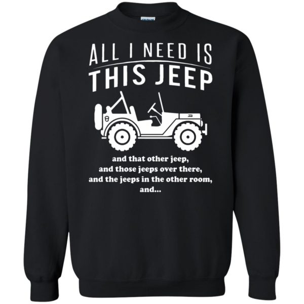 All i need is this jeep sweatshirt - black