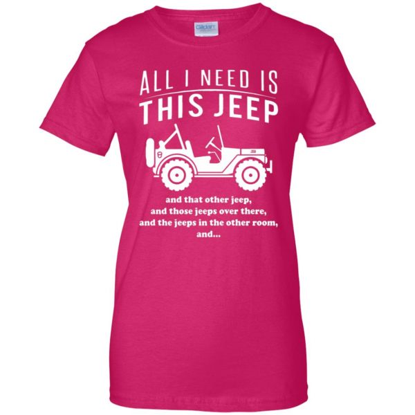 All i need is this jeep womens t shirt - lady t shirt - pink heliconia