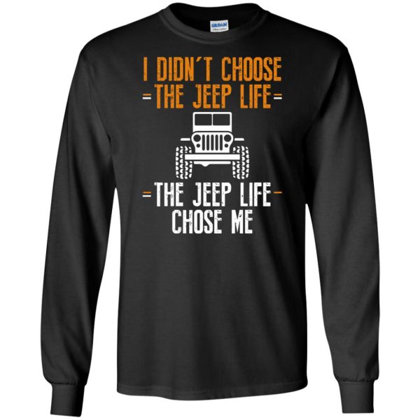 the jeep life chose me long sleeve - black
