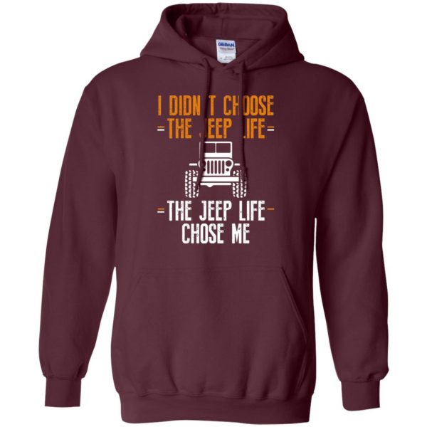 the jeep life chose me hoodie - maroon