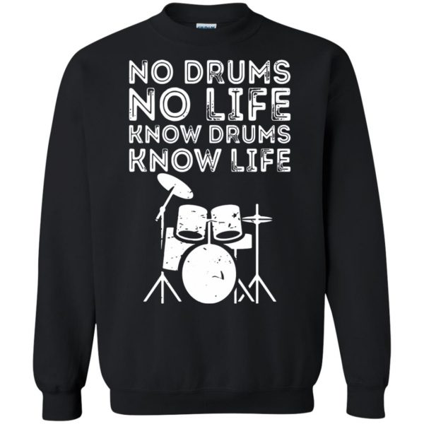 Know Drums Know Life sweatshirt - black