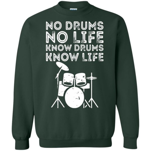 Know Drums Know Life sweatshirt - forest green