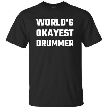 World's Okayest Drummer - black