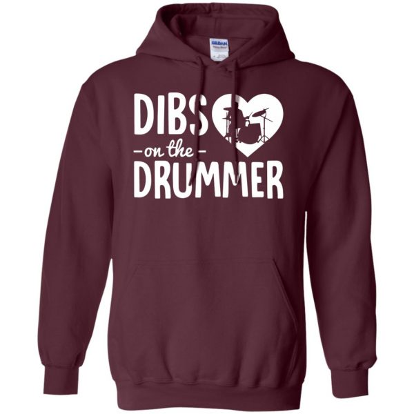dibs on the drummer shirt hoodie - maroon