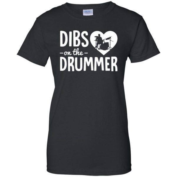 dibs on the drummer shirt womens t shirt - lady t shirt - black