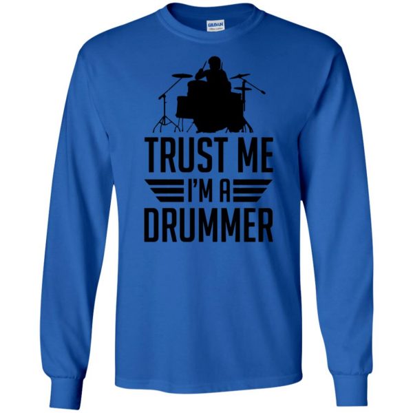 Trust Me I'm A Drummer long sleeve - royal blue
