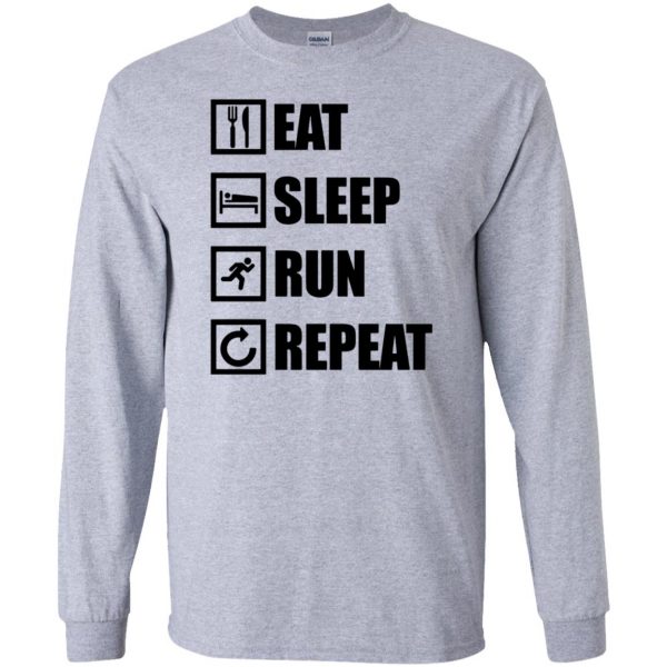 eat sleep run repeat shirt long sleeve - sport grey
