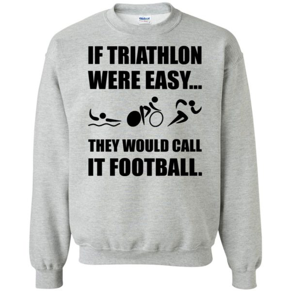 Triathlon Were Easy sweatshirt - sport grey